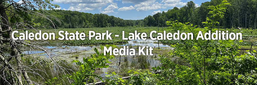 Caledon State Park – Lake Caledon Addition Media Kit Công viên tiểu bang Caledon